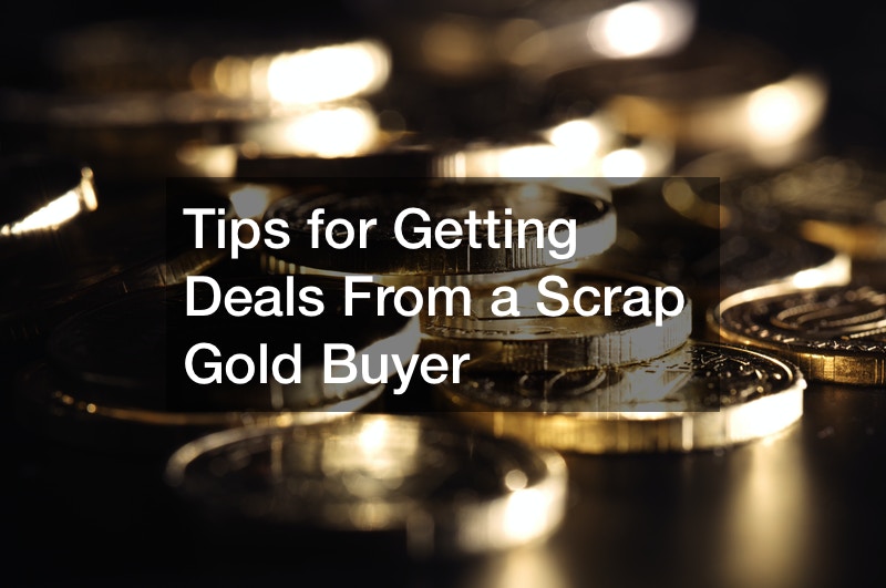Tips for Getting Deals From a Scrap Gold Buyer