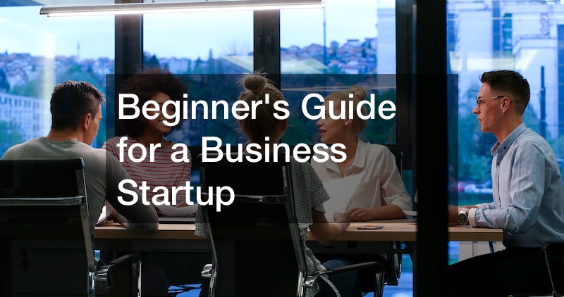 Beginners Guide for a Business Startup