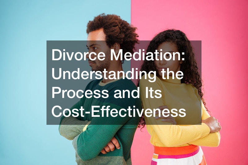 Divorce Mediation: Understanding the Process and Its Cost-Effectiveness
