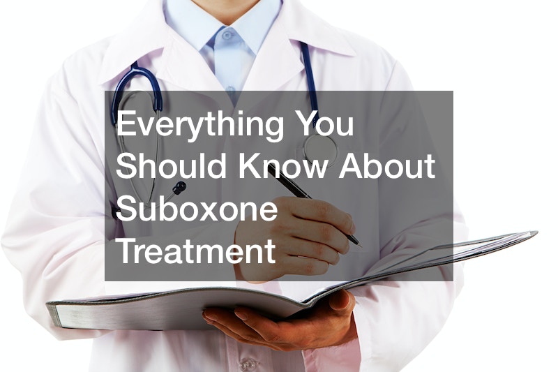 Everything You Should Know About Suboxone Treatment